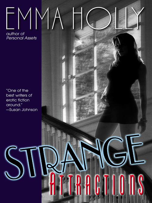 Title details for Strange Attractions by Emma Holly - Available